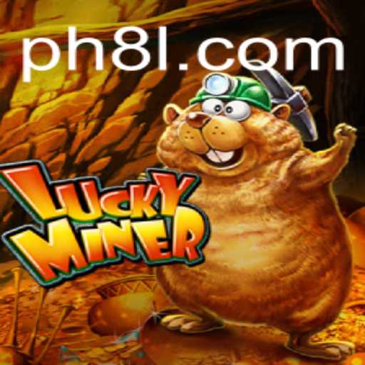 Discover the Thrilling World of LuckyMiner: A New Gaming Sensation with a Touch of PH8